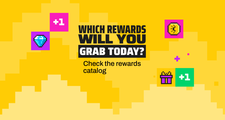 What prizes will you snag today? Check out what awaits in the prize catalog.