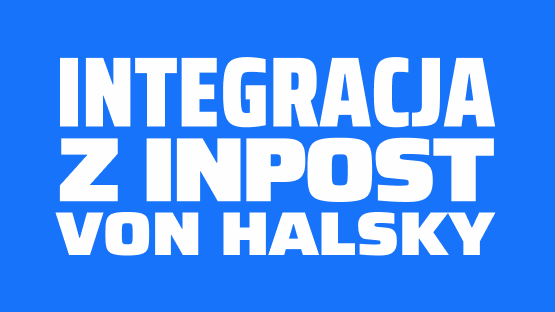 Jak szybko i wygodnie zintegrować swój sklep z InPost Von Halsky?