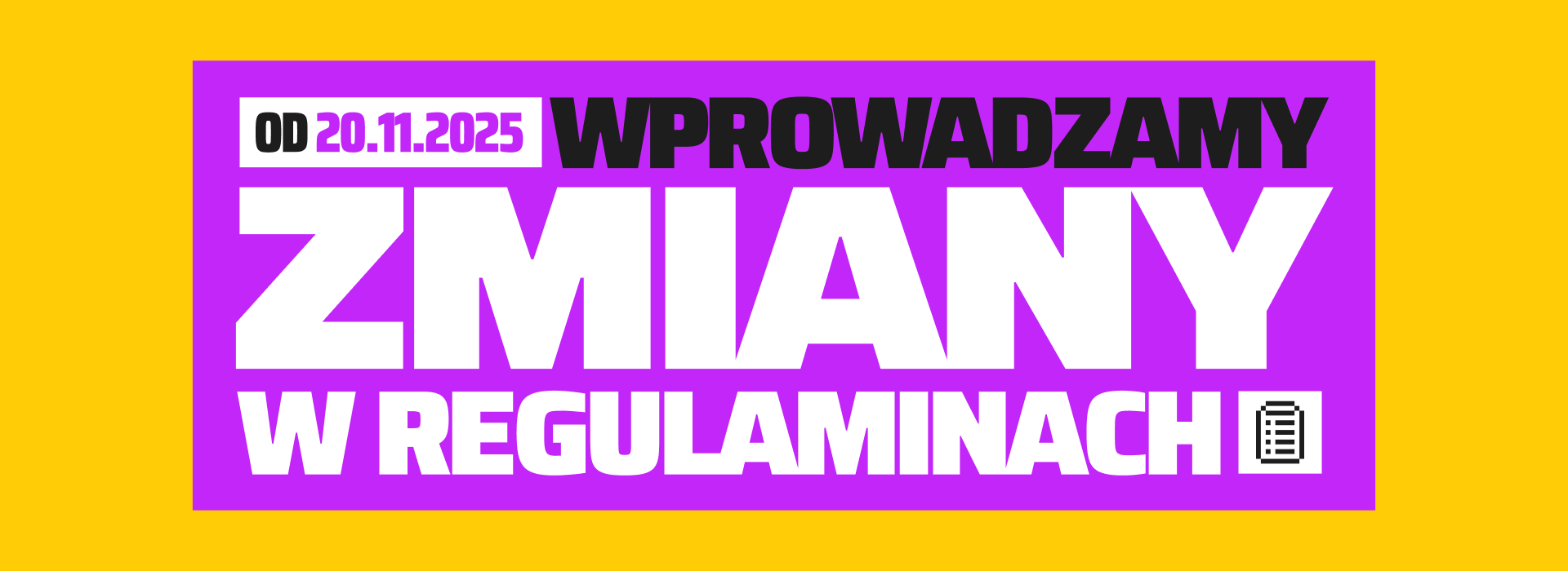 Od 20.11 wprowadzamy zmiany w regulaminach