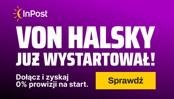 Von Halsky już wystartował. Dołącz i zgarnij 0% prowizji.